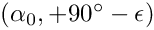 $(\alpha_0,+90^\circ-\epsilon)$