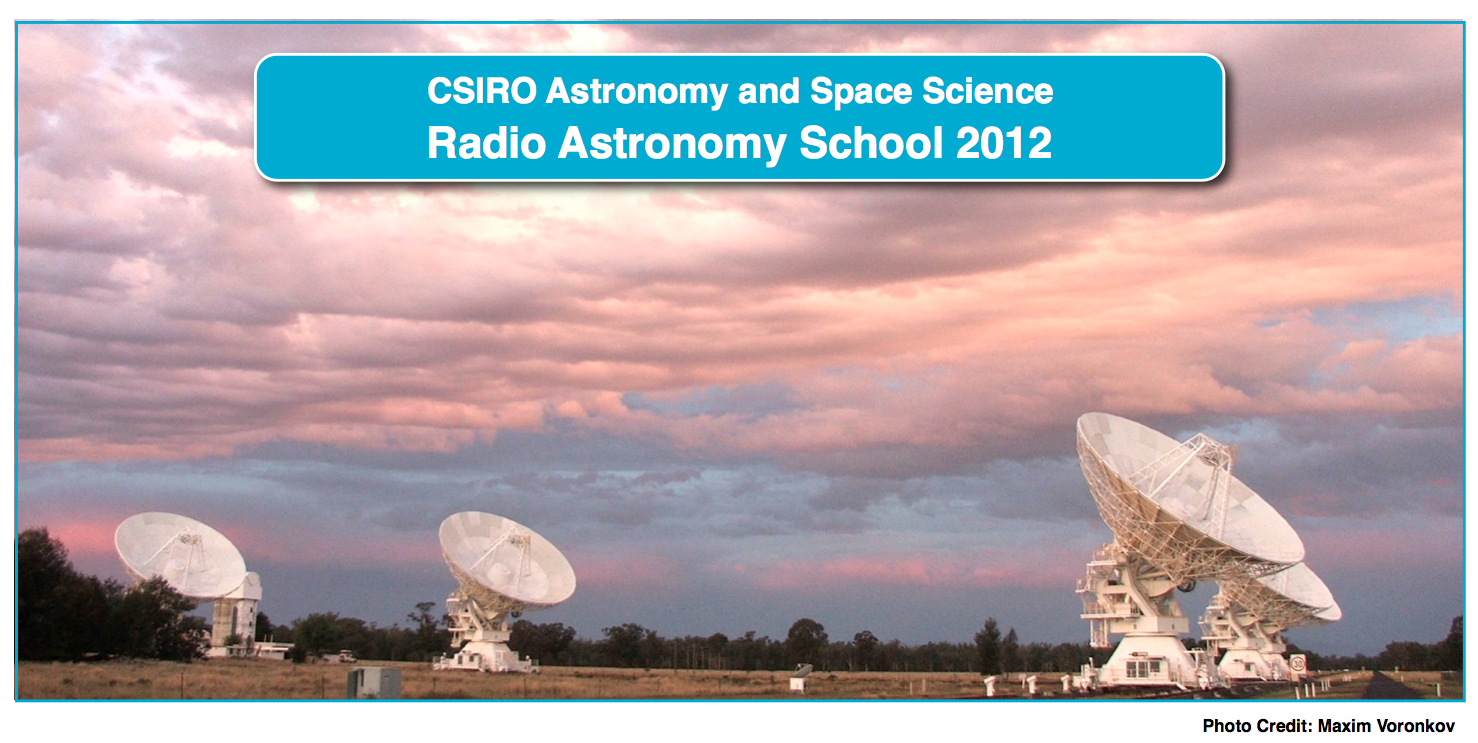CSIRO Astronomy and Space Science Radio Astronomy School 2010