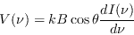 \begin{displaymath}
V(\nu) = k B \cos \theta {dI(\nu) \over {d\nu}}
\end{displaymath}