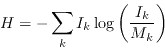 \begin{displaymath}
H = - \sum_k I_k \log \left (I_k \over {M_k}\right)
\end{displaymath}