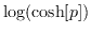 $\log(\cosh[p])$