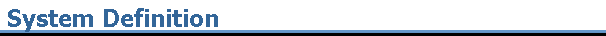 System Definition